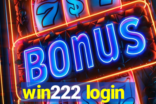 win222 login